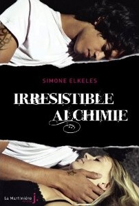 Irrésistible alchimie - Simone Elkeles