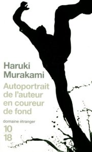Murakami - Autoportrait de l'auteur en coureur de fond