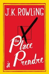 J.K. Rowling - Une place à prendre