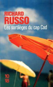 Richard Russo - Les sortilèges du Cap Cod